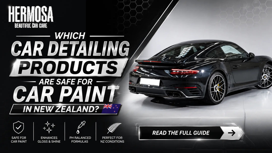 Which Car Detailing Products Are Safe for Car Paint in New Zealand?